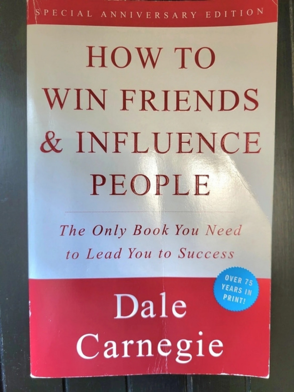 Dale Carnegie- How to Win Friends & Influence People Special Anniversary